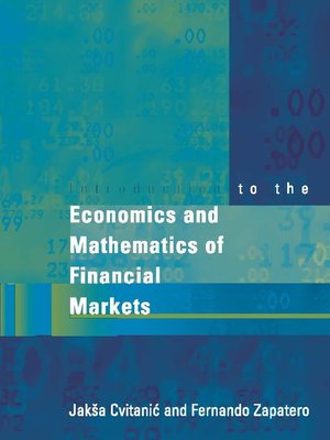 cover image of Introduction to the Economics and Mathematics of Financial Markets